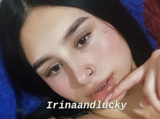 Irinaandlucky
