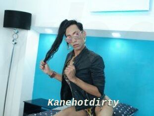 Kanehotdirty