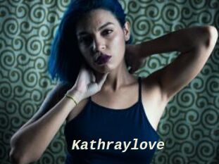 Kathraylove