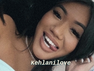 Kehlanilove