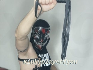Kinkyplayerfyou