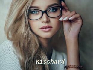 Kisshard
