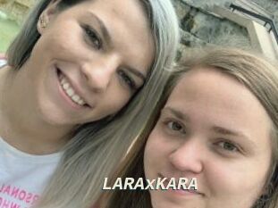 LARAxKARA