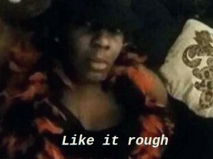 Like_it_rough