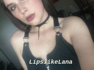 LipslikeLana