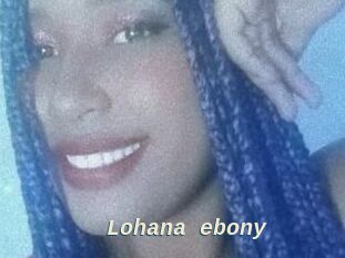 Lohana_ebony
