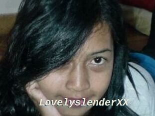 LovelyslenderXX