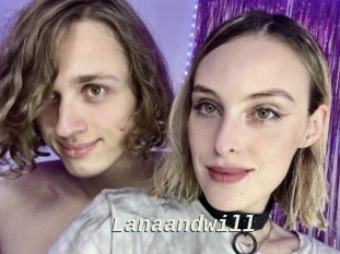 Lanaandwill
