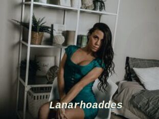 Lanarhoaddes