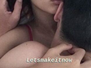 Letsmakeitnow