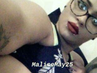 MaliceMay25