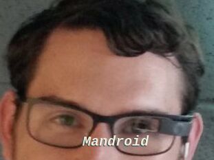 Mandroid