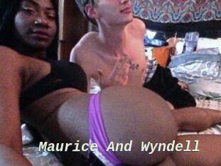Maurice_And_Wyndell
