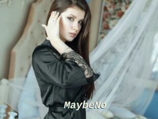 MaybeNo
