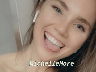 MichelleMore