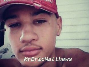 MrEricMatthews