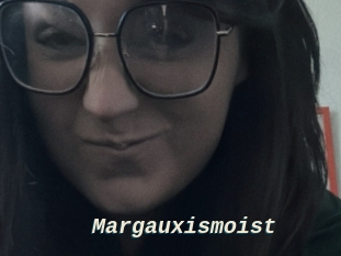 Margauxismoist