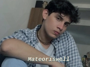 Mateoriswell