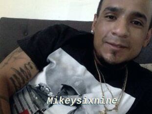 Mikeysixnine
