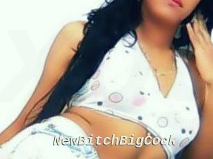 NewBitchBigCock