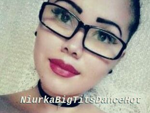 NiurkaBigTitsDanceHot