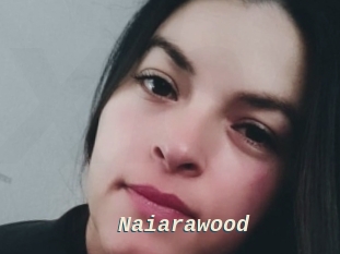 Naiarawood
