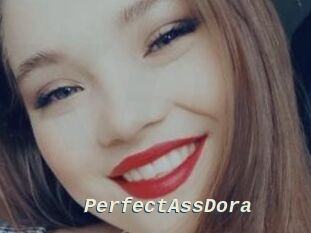 PerfectAssDora
