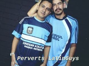Perverts_LatinGuys