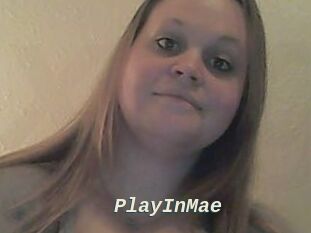 PlayInMae