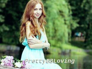 PrettyBBLoving