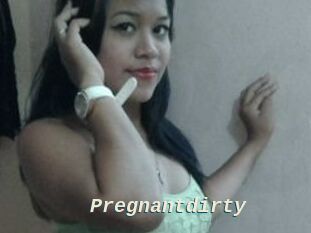 Pregnantdirty