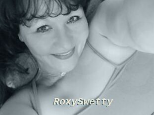 RoxySwetty