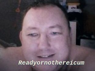 Ready_or_not_here_i_cum