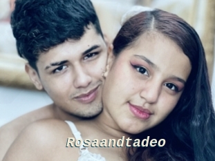 Rosaandtadeo