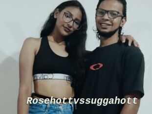 Rosehottvssuggahott