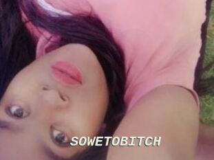 SOWETOBITCH