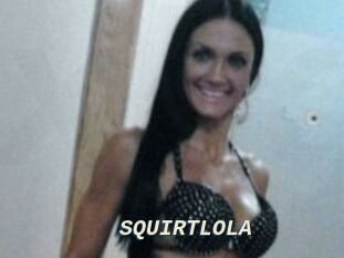 SQUIRTLOLA