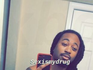 Sexismydrug
