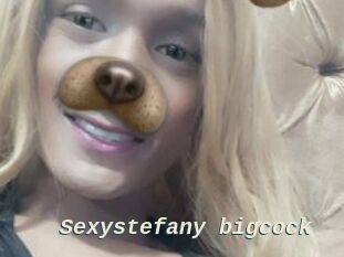Sexystefany_bigcock