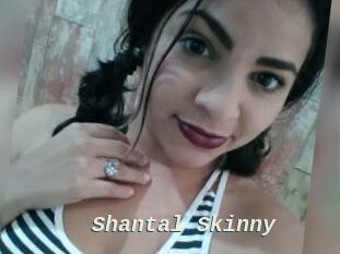 Shantal_Skinny