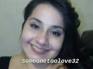 Someonetoolove32