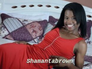 Shamantabrown