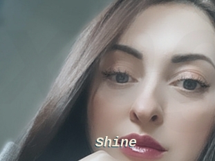 Shine