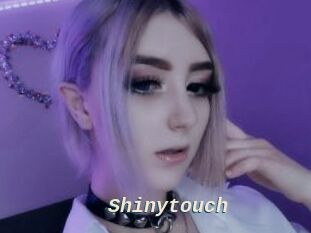 Shinytouch