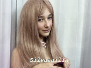 Silvatailin