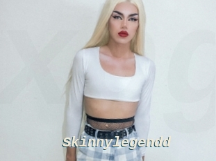 Skinnylegendd