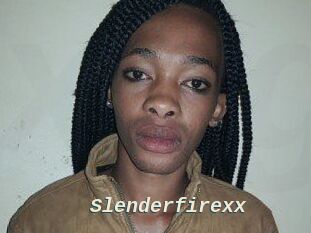 Slenderfirexx