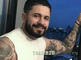 TRUEBIG