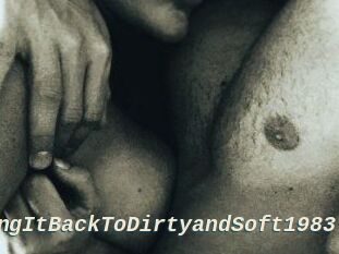 TakingItBackToDirtyandSoft1983