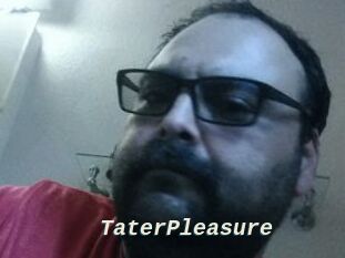 TaterPleasure